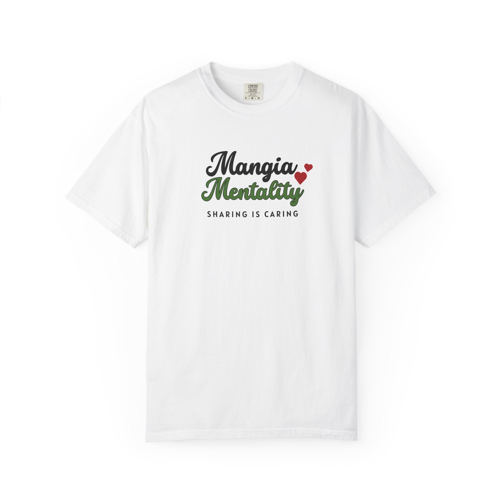 Unisex Garment-Dyed T-Shirt with 'Mangia Mentality' - Perfect for Food Lovers, Casual Days, Holiday Celebrations, Gifts, or Lounging